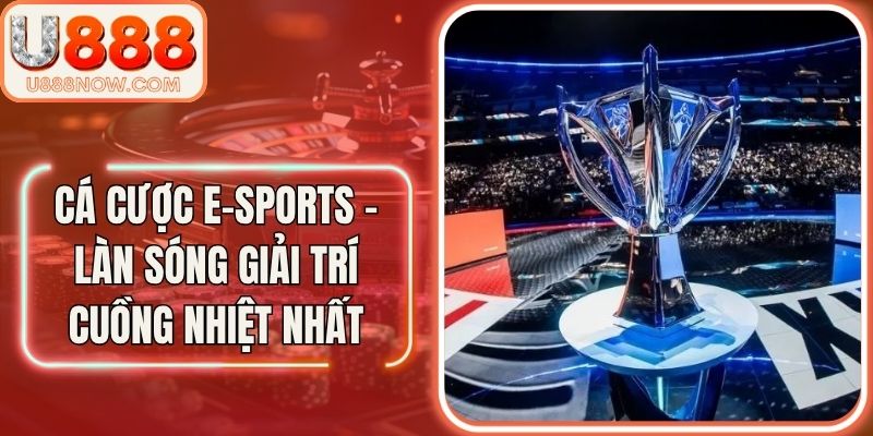 Cá Cược E-Sports