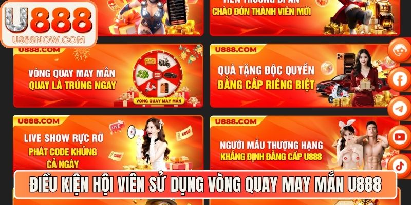 Điều kiện để hội viên có thể sử dụng vòng quay may mắn U888